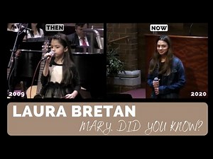 Laura Bretan - "Mary, Did You Know?" [Then & Now]