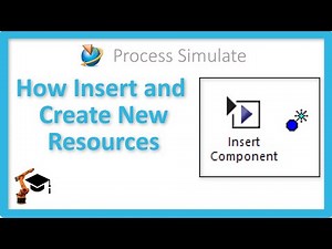 How to Insert and Create New Resources | PROCESS SIMULATE