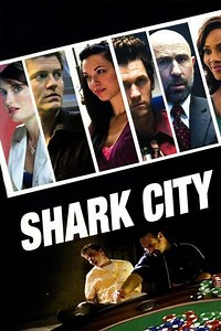 Shark City (2009) - Movie