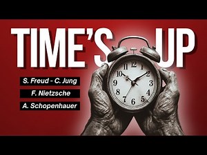 Secrets Of Time Revealed by Freud, Jung, Nietzsche & Schopenhauer