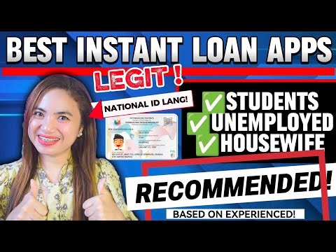 BEST LEGIT INSTANT LOAN APPS FOR STUDENTS, UNEMPLOYED, HOUSEWIFE | (RECOMMENDED)+PWEDE NATIONAL ID !