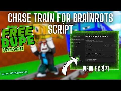 Chase Train For Brainrots Script | Dupe | Instant Take Barinrots | Secret Barinrots | And & More