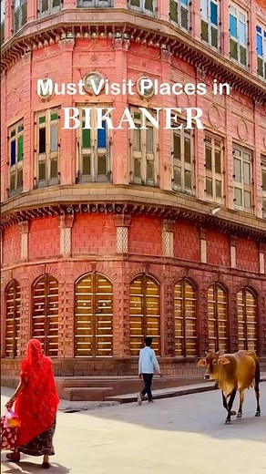 Must Visit Places in Bikaner ✨🦚