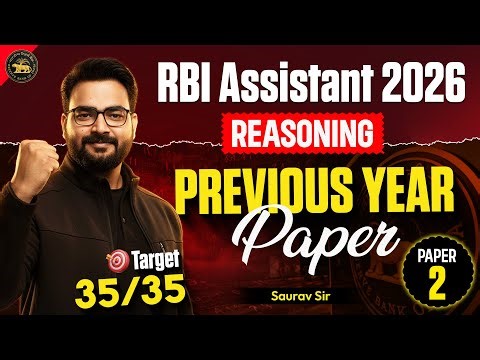 RBI Assistant 2026 Reasoning | Reasoning Previous Year Paper 2 | Target 35/35 🎯 | By Saurav Sir