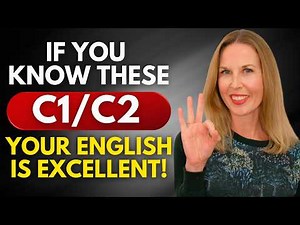 If You Know These C1-C2 Words, Your English Is EXCELLENT!