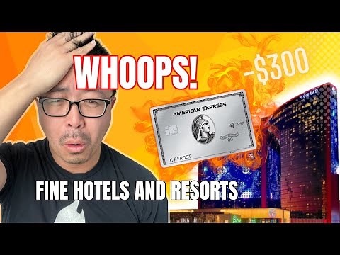 Amex Platinum's Fine Hotels and Resorts BEGINNER Guide to MAXIMIZE Value | AVOID My Beginner Mistake