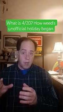 What is 4/20? How week's unofficial holiday began