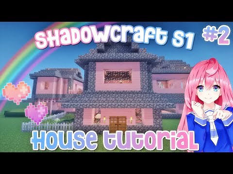 SHADOWCRAFT S1 ☆ HOUSE TUTORIAL ♡ PART #2