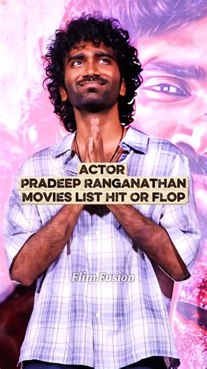 Pradeep Ranganathan Movies List | Hit or Flop #pradeepranganathan #yuvan #lovetoday