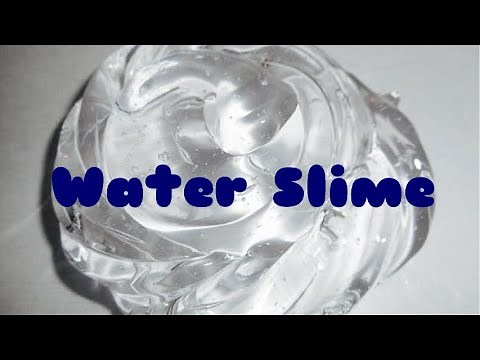 How to make 1 ingredient Water SLIME!!