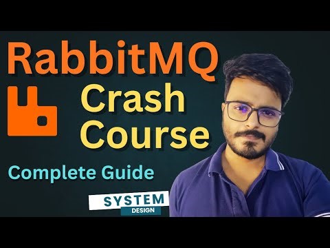 L18. RabbitMQ Crash Course | Complete Guide for System Design