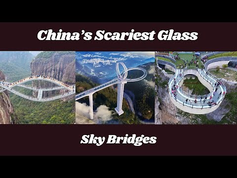 China’s Scariest Glass Sky Bridge