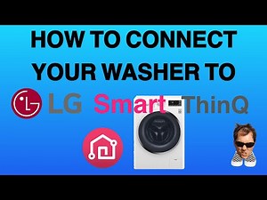 LG Smart ThinQ Washer How to Connect to your WIFI
