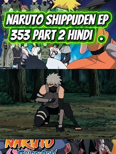 Naruto Shippuden Episode 353 Part 2 Overview