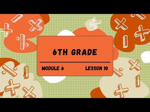 6th Grade Module 6 Lesson 10 (Eureka Math Squared)