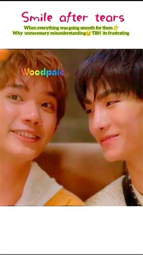 Smile After Tears 👉 Literally WHY?? 😤 #woodpaic #SmileAfterTears #BLSeries #Shorts #bl #TaiwanBL