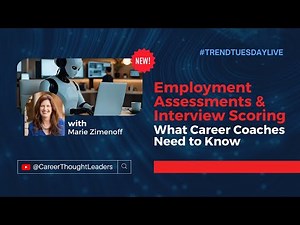 Employment Assessments & Interview Scoring: What Career Coaches Need to Know