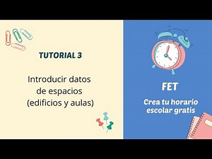 CREAR UN HORARIO ESCOLAR CON FET. TUTORIAL 3