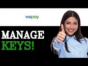 Best Practices For WePay API Keys (2025)