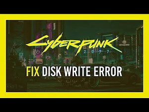 Fix Disk Write Error | Cyberpunk 2077 | Steam