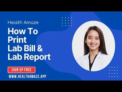 Print Lab Bill and Lab Report - Health Amaze