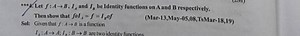 4. Let f:A→B,IA​ and In​ be Identity functions on A and B respe... | Filo