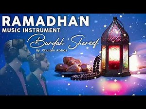 Instrument Ramadhan 🕌 Burdah Shareef by Ghulam Abbas 🕌 Backsound Ramadhan Rans Entertainment