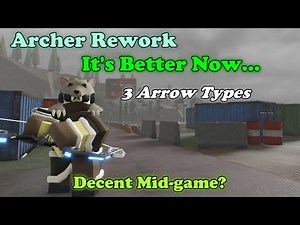New Archer's REWORK UPDATE Is Here! (It's Better Now...) || Tower Defense Simulator