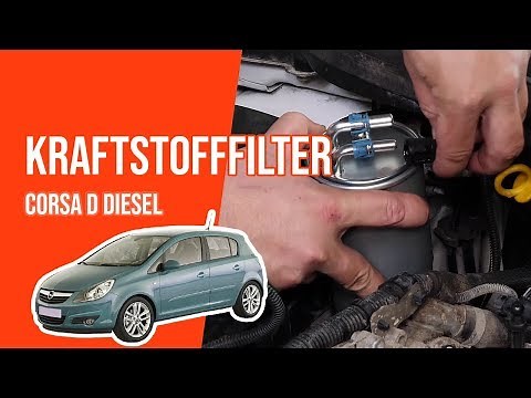 Wie CORSA D 1.3 CDTI Kraftstofffilter wechseln ⛽