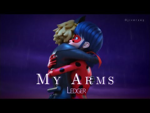 My Arms (Ledger) - Lady Noir [Miraculous MV]