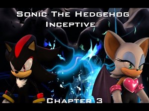 Sonic The Hedgehog Inceptive Chapter 3