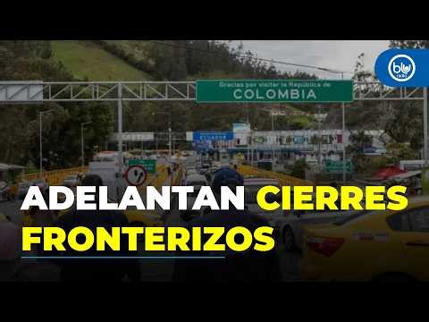 Why did the government move up the border crossing closures? Here is what we know