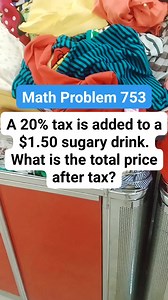 Math Problem 753 A 20% tax is added to a $1.50 sugary drink. What is the total price after tax #MATHinik #mathematics #drinks | Mathinik