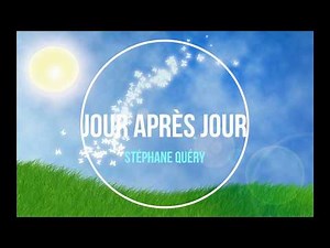 Jour après jour - Stéphane Quéry