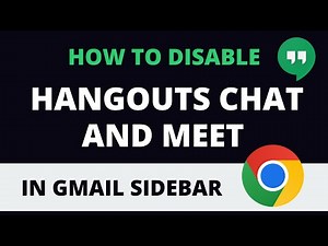 How to Disable Hangouts Chat and Meet in Gmail Sidebar