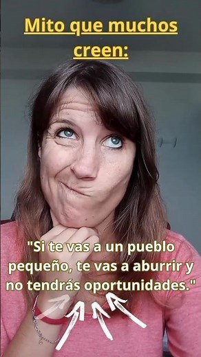 El Mito de Vivir en un Pueblo Pequeño....y No te Cuentan #cambiardevida #empiezodecero