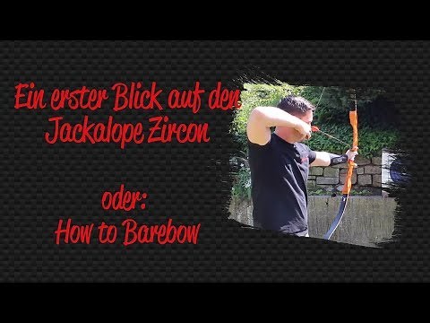 Jackalope Zircon - How to: Barebow