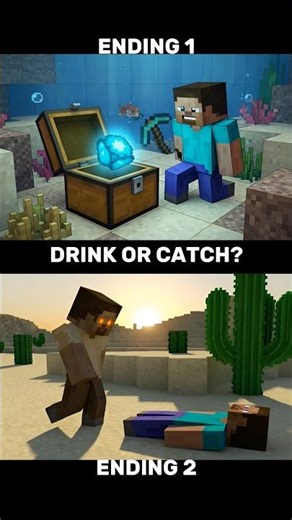 Choose Ending 1 or Ending 2: Drink or Catch?