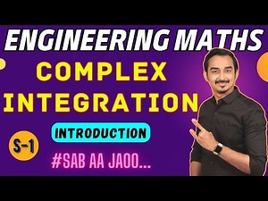 COMPLEX INTEGRATION | LINE INTEGRAL | S-1 | ENGINEERING MATHS | SAURABH DAHIVADKAR | GATE MATHS