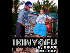 IKINYAFU-Bruce melody (instrumental&lyrics)