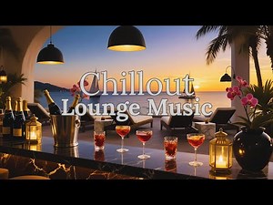 Deep Chill Out Lounge Mix 2025 | Sunset 🎶 Smooth Lounge Café Grooves for Calm & Relax | Evening Mood