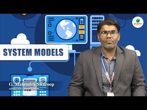 SYSTEM MODELS | BY MR. G. MAHENDRA SWAROOP || MLRITM