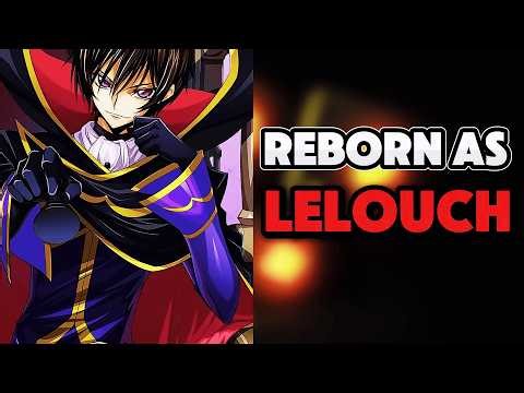 What if I Was Reborn as LELOUCH VI BRITANNIA? PART 1