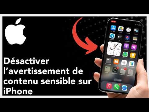 Comment désactiver l’avertissement de contenu sensible sur iPhone – Guide complet