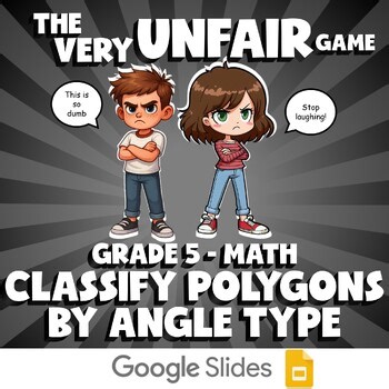 Classify Polygons by Angle Type VERY UNFAIR GAME - No Prep Grade 5 Math Review