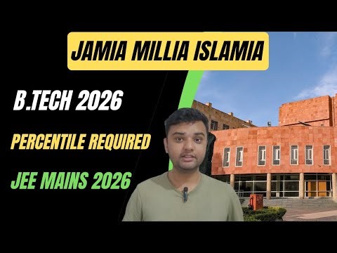 Percentile Required for JMI B.Tech 2026🔥 | Very Low Cut off😍