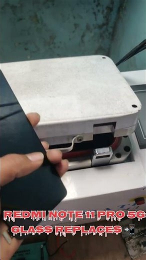Redmi Note 11 Pro 5G glass Replaces 📲📲