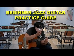 Beginner Jazz Guitar Practice Routine - Which Standards To Learn