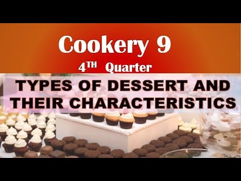 TLE COOKERY 9 QTR 4 LESSON 1 DIFFERENT TYPES OF DESSERT (WEEK 1)