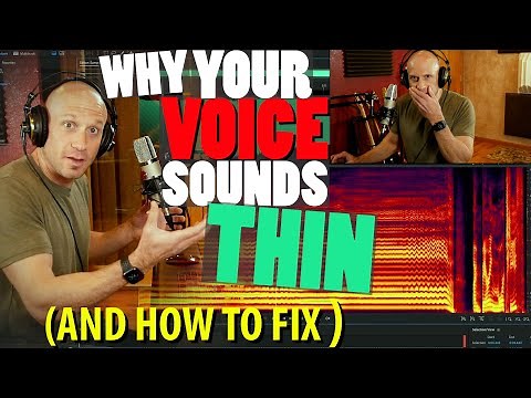 Why Your Voice Sounds THIN (And How to Fix It) Get Better TONE